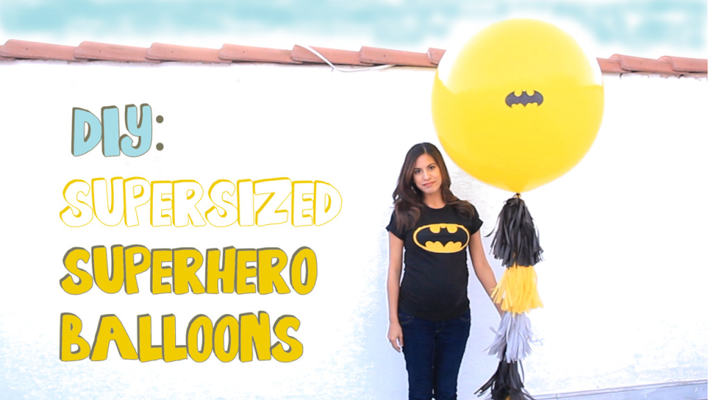 DIY Supersized Superhero Balloons